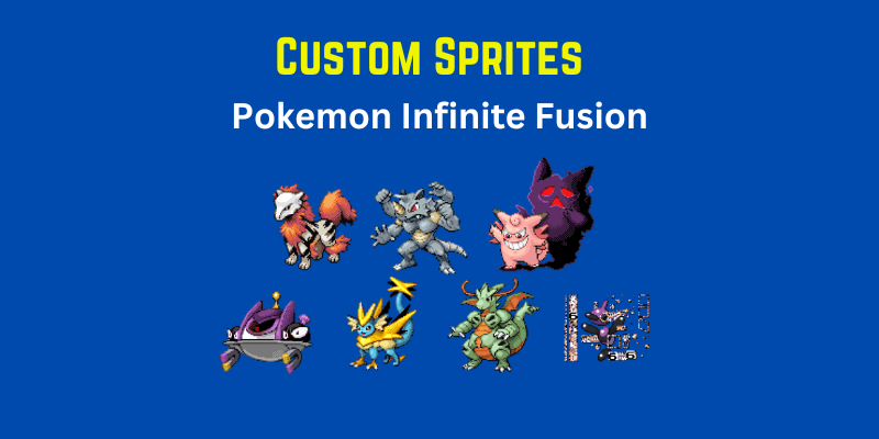 All Best Pokemon Infinite Fusion Custom Sprites