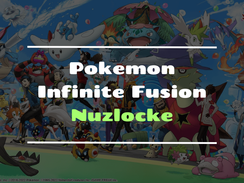 Pokemon Infinite Fusion Nuzlocke