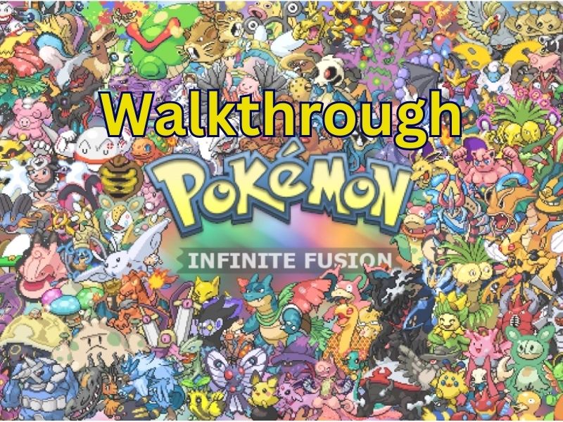 (All Parts) Pokemon Infinite Fusion Walkthrough Guide
